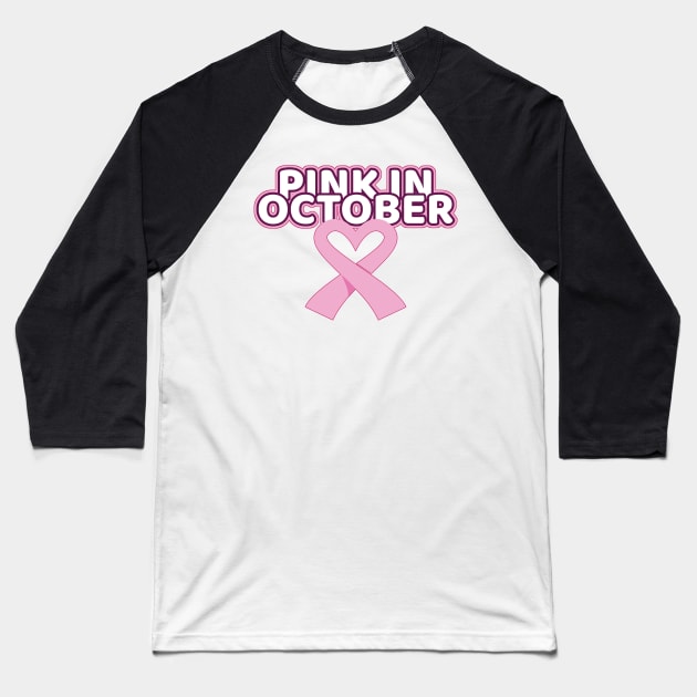 Pink In October Baseball T-Shirt by MonkeyLogick